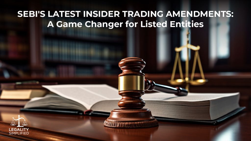 SEBI Insider Trading Amendment 2025 – Key Updates and Compliance Strategies